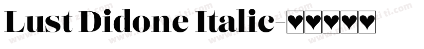 Lust Didone Italic字体转换